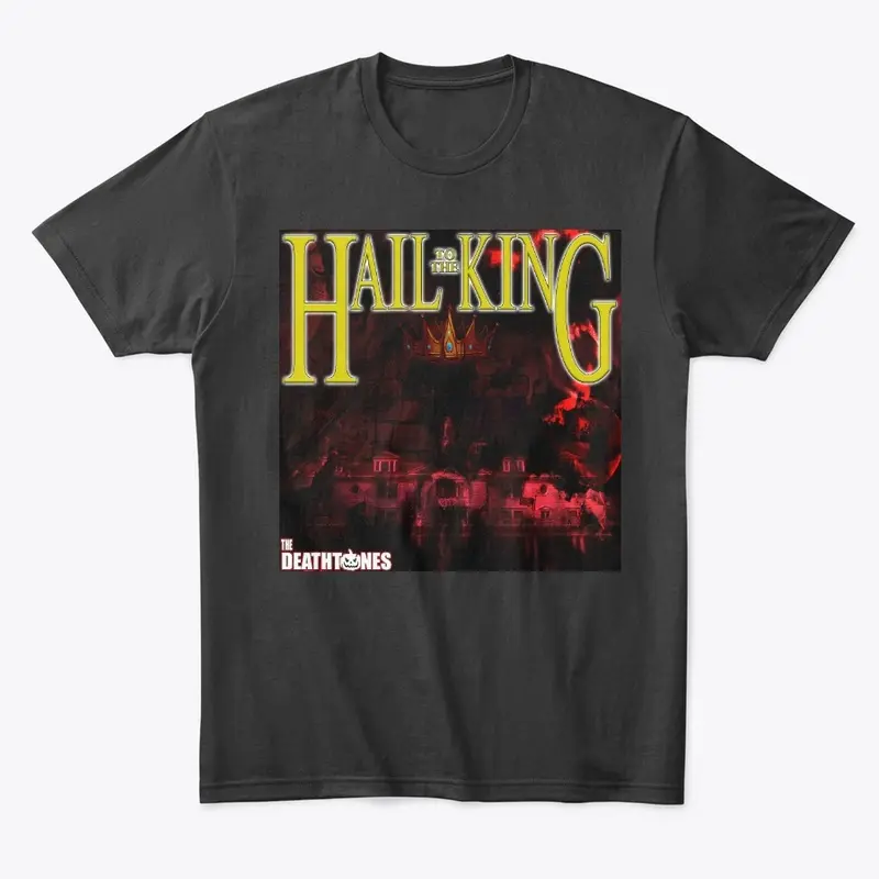 Hail to the King Tshirt